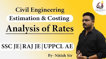 Analysis of Rates (Part-1) - Building Estimate || Estimate & Costing for SSC JE, Raj JE, UPPCL AE