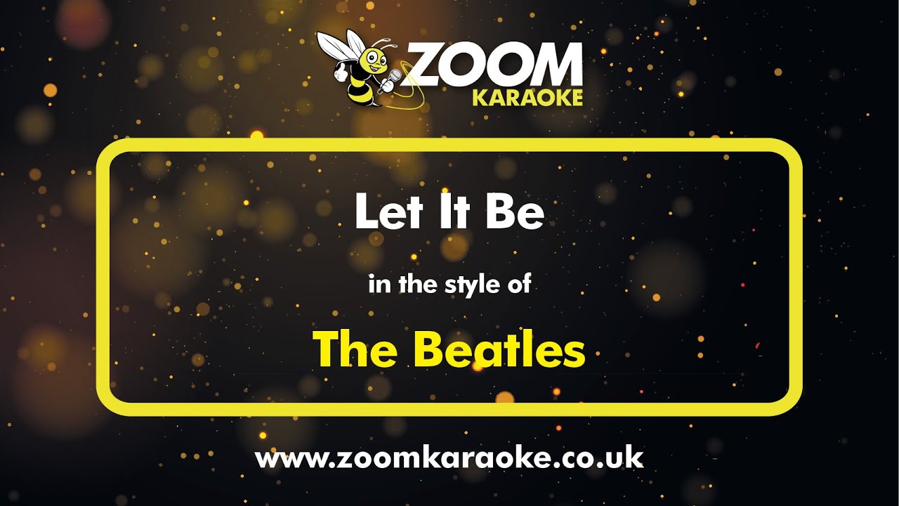The Beatles - Let It Be (Karaoke Version) with Lyrics On Screen