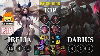 SN Bin Irelia vs Darius Top - KR Patch 10.18