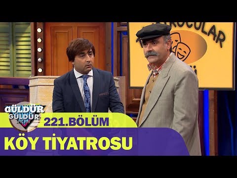 Güldür Güldür Show 221.Bölüm - Köy Tiyatrosu