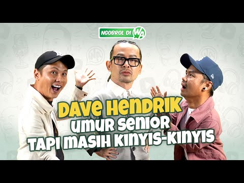 DAVE HENDRIK POLISI FASHION SELEBRITI! WENDI SAMPE TAKUT KALO KETEMU! - NGOBROL DI WA EPS.70
