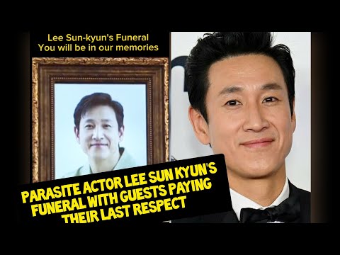 Parasite actor Lee Sun Kyun's funeral with his friends and colleagues paying their last respect. RIP