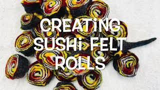 Creating Felt Sushi Rolls