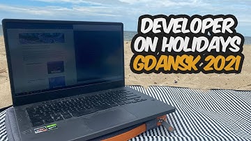 Day in the life of a Front End Developer on holidays - Gdansk 2021