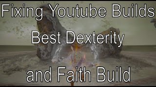 Fixing Elden Ring Youtube Builds Part 23: BEST Faith & Dexterity Build by @AshenOneGaming