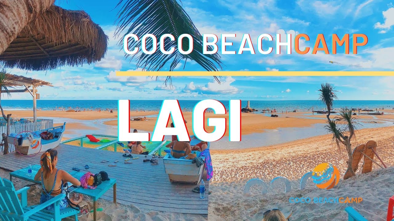địa điểm du lịch lagi  2022 Update  Coco Beachcamp Bình Thuận du lịch có gì ngoài bờ biển Lagi đẹp | ZaiTri