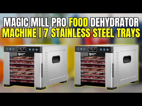 Magic Mill Pro 7-Tray Dehydrator Review Jerky Fruits Herbs Made Easy Is It Worth 139