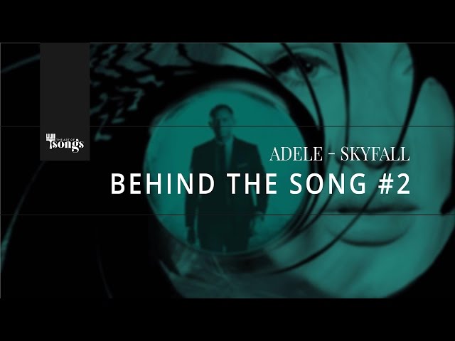 Adele, Skyfall - Behind The Song #2 - YouTube
