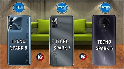 Tecno Spark 8 vs Tecno Spark 7 vs Tecno Spark 6