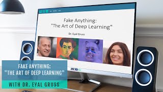 Fake Anything: "The Art of Deep Learning" - Deep-Fake, GANs, Digital Art and a Live Hands-On Session screenshot 5