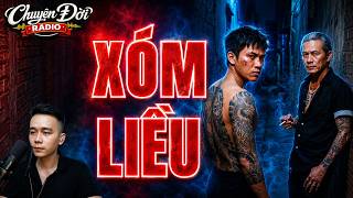 Chuyện Đời Radio: XÓM LIỀU | Gã Giang Hồ Tàn Phế & Quả Báo Cho Kẻ Bất Nhân Chuyện Đời Radio: XÓM LIỀU | Gã Giang Hồ Tàn Phế & Quả Báo Cho Kẻ Bất Nhân