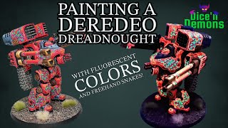 How to paint a Deredeo Dreadnought for Warhammer Horus Heresy with neon colors and freehand snakes!