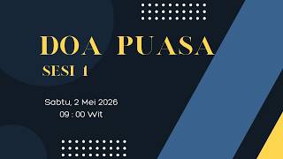 Ibadah Doa Puasa Sesi 1  Sabtu 2 Mei 2026  Bpk Yunus Blesia