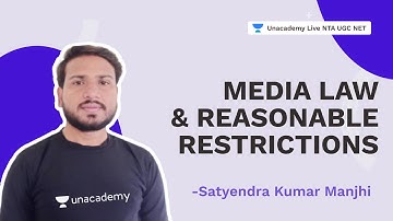 Media Law and Reasonable Restrictions | NTA UGC NET 2021 | Satyendra Kumar | Unacademy NTA