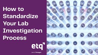 Lab Investigations - How to Standardize and Increase Efficiency