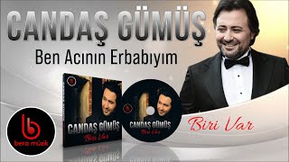 Candaş Gümüş | Ben Acının Erbabıyım | Biri Var  [] Resimi