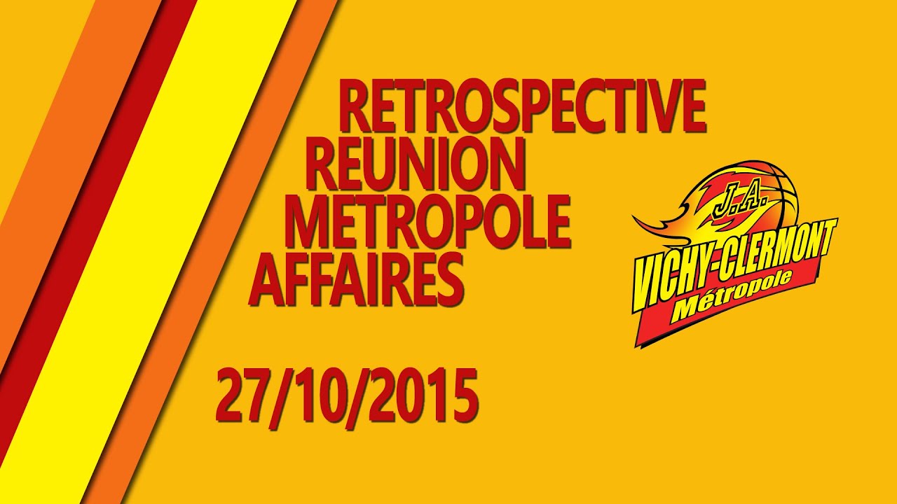 JA Vichy Clermont Metropole - Reunion Metropole Affaires 27/10/2015 ...