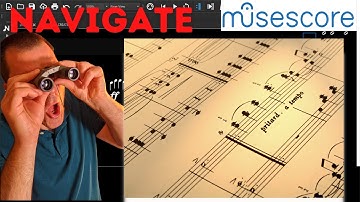 Learn how to navigate your music efficiently in Musescore!