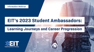 EIT’s 2023 Student Ambassadors Learning Journeys and Career Progression