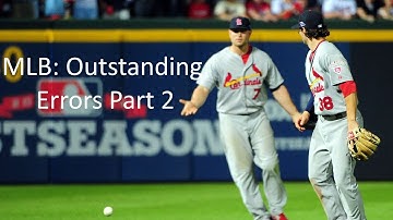 MLB: Outstanding Errors (Part 2)