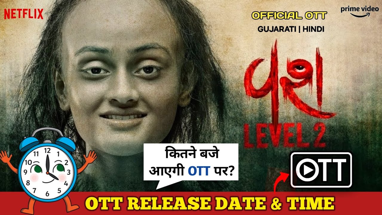 Vash Level 2 OTT Release Date & Time | Vash 2 Hindi Dubbed Full Movie Official OTT Release Platform