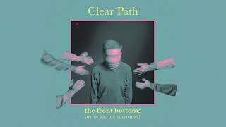 Video thumbnail of "The Front Bottoms - Clear Path (Official Audio)"