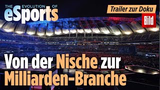 Wie Gaming die Welt erobert | The Evolution of eSports | BILD Doku-Highlight | Trailer