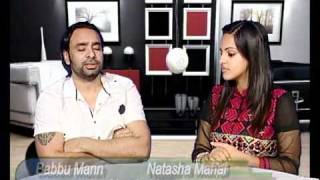 Babbu Mann Interview With Natasha Mahal On Vision Of Punjab Part 1 Feb 2011