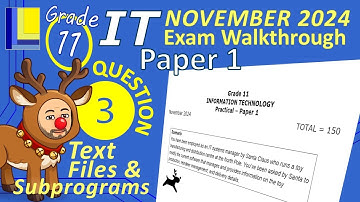 Information Technology Grade 11 Paper 1 November 2024 Q3 - Text Files & Subprograms