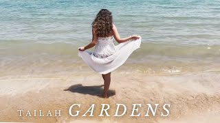 Tailah — Gardens (Official Lyric Video)