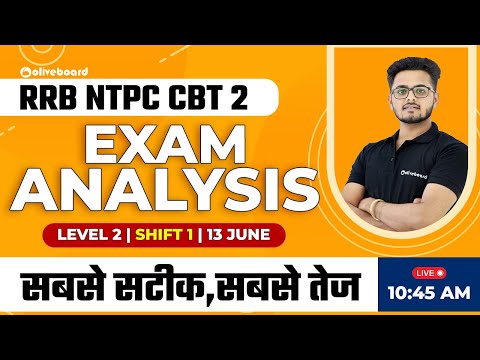 RRB NTPC CBT 2 | Level 2 | Shift 1 | 13 June | Exam Analysis | By Saurabh Sir