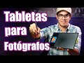 TABLETAS GRÁFICAS PARA FOTÓGRAFOS!! Todo lo que necesitas saber!! Y CUÁL COMPRAR!!