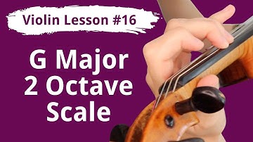 FREE Violin Lesson #16 G major 2 octave scale and triads