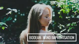Bodean - Wind Improvisation