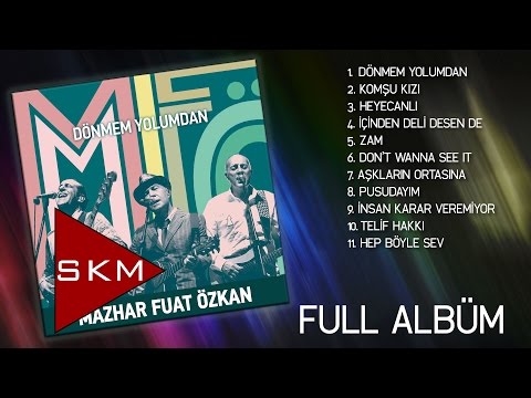 Dönmem Yolumdan - MFÖ (Official Full Albüm)