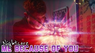 HRVY - Me Because Of You (Nightcore)