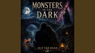 Monsters in the dark