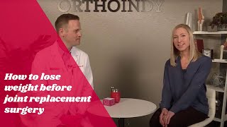How to lose weight before joint replacement surgery