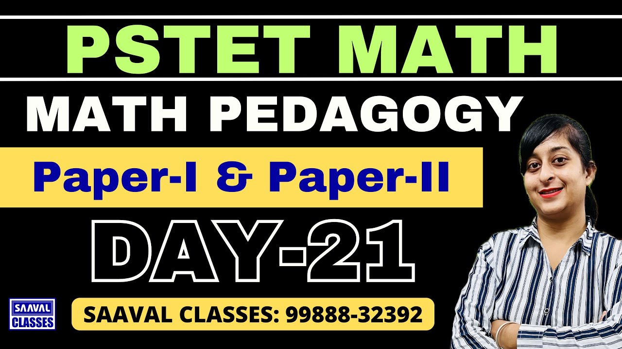 DAY-21 Math Pedagogy PSTET For Paper-1 ETT & Paper-2 Sci. Math | SAAVAL ...