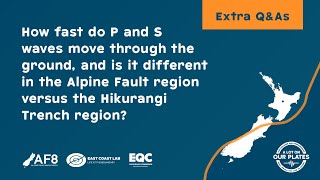 ALOOP Extra Q&As – How fast do P and S waves move, and is it different in the different regions?