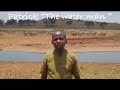 Patrick “the water man”, Conservationist who is very passionate about wildlife conservation