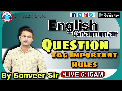 ENGLISH GRAMMAR_QUESTIONS TAGS IMP. RULES_Class-54_BY Sonveer Sir@LIVE:6:15 am_R.W.A ||