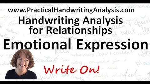 Handwriting Analysis –Emotional Expressiveness in Relationships (Graphology)