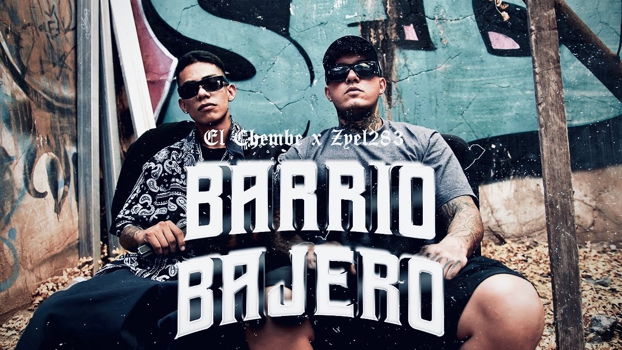 El Chembe - Barrio bajero - Ft. Zyel283 ( Video Oficial )