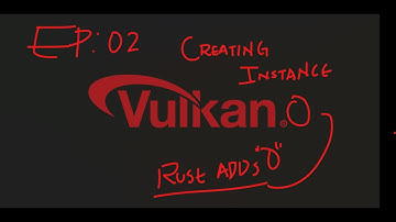 Vulkano (vulkan in rust) Graphics API Instance creation | Episode 2