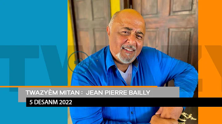 Twazym Mitan: Jean Pierre Bailly