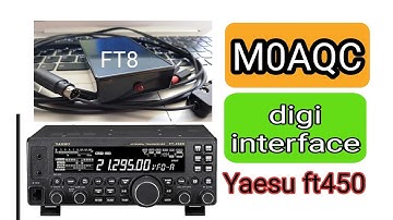 YAESU FT450D -  WSJTX FT8 - M0AQC DIGI Interface £36 - also many other applications