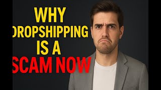 Why Dropshipping Is a Scam: Explained!