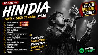 HINDIA | BEST OF 13 SONG SPOTIFY 2026 TERBARU TANPA IKLAN