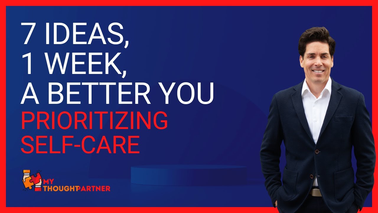 7 Ideas, One Week: Prioritize Self-Care